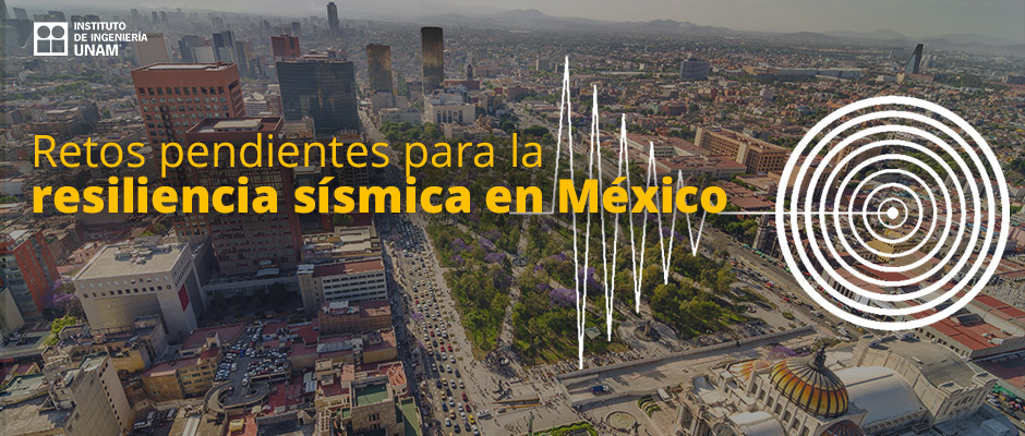 Resiliencia Sísmica en México